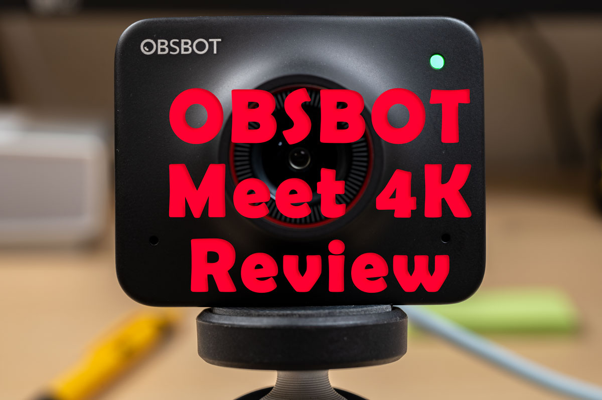 OBSBOT Meet 4K』レビュー！AI搭載4K高画質Webカメラは使えるのか